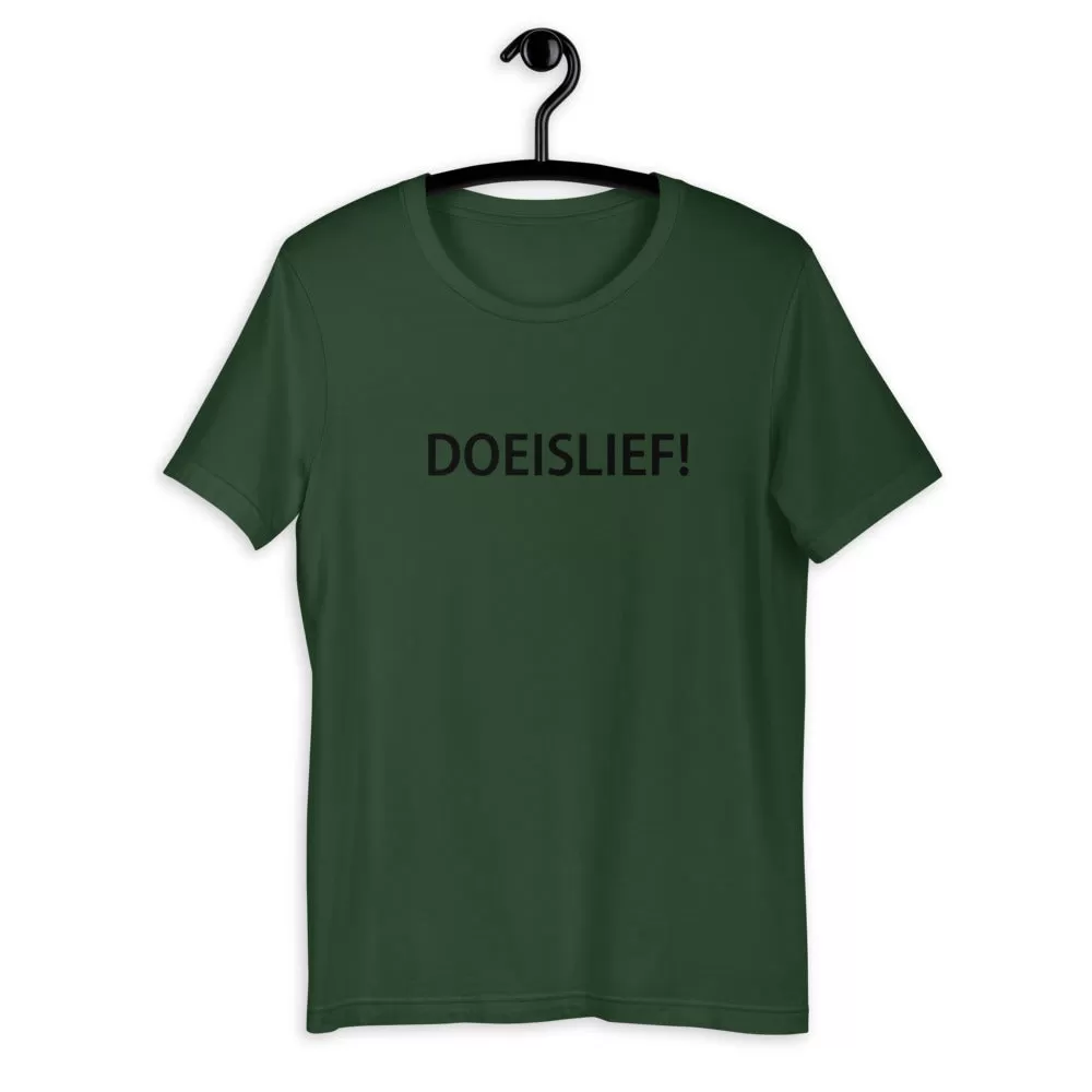 DOEISLIEF! T-Shirt